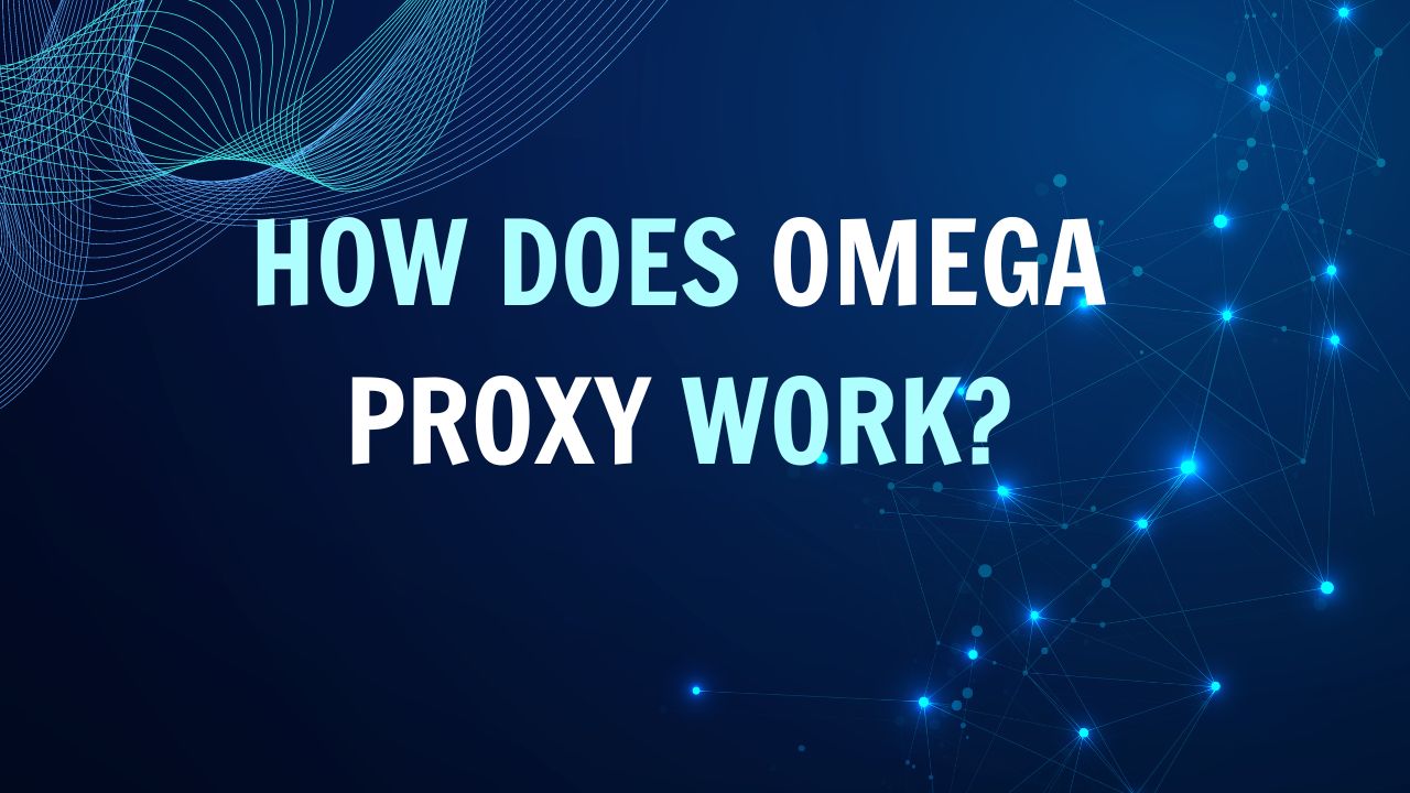 omega proxy